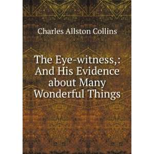 The Eye witness, Charles Allston Collins Books