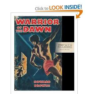    Warrior of the Dawn, The Adventures of Tharn Howard. Browne Books