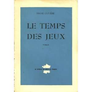  LE TEMPS DES JEUX, Roman Diane GIGUERE Books