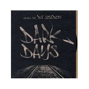  Dark Days DJ Shadow Music