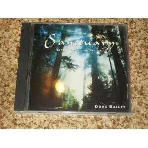DOUG BAILEY CD SANCTUARY SONGS OF HEALING AND RESTORATION