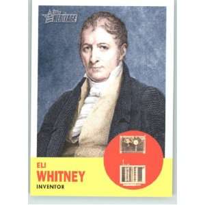  2009 Topps American Heritage #47 Eli Whitney   Inventor 
