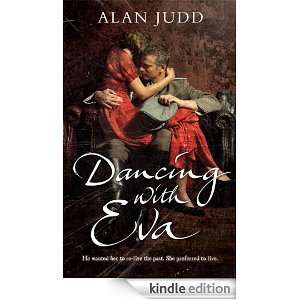 Dancing with Eva Alan Judd  Kindle Store