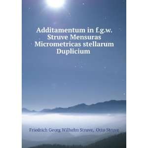   Duplicium . Otto Struve Friedrich Georg Wilhelm Struve Books
