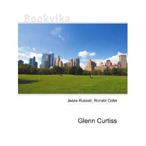  Glenn Curtiss Ronald Cohn Jesse Russell Books