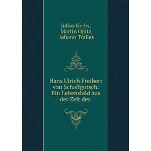  Hans Ulrich Freiherr von Schaffgotsch Ein Lebensbild aus 