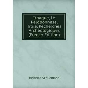   ©ologiques (French Edition) Heinrich Schliemann  Books