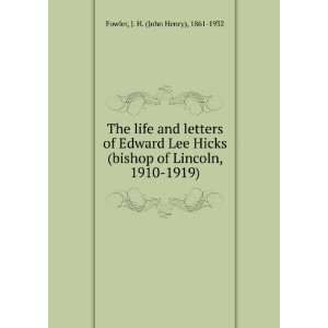   of Lincoln, 1910 1919) J. H. (John Henry), 1861 1932 Fowler Books