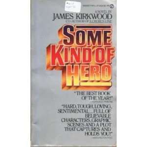  Some Kind of Hero James Kirkwood Books