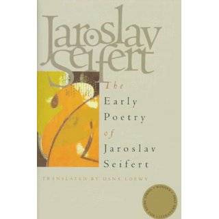 Early Poetry of Jaroslav Seifert by Jaroslav Seifert and Dana Loewy 