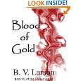 Blood of Gold (Seeker Series) by B. V. Larson ( Kindle Edition 