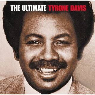 Ultimate Tyrone Davis by Tyrone Davis ( Audio CD   2005)