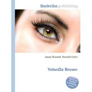  YolanDa Brown Ronald Cohn Jesse Russell Books