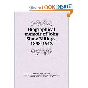  Biographical memoir of John Shaw Billings, 1838 1913 S 