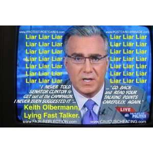 Keith Olbermann, Lying Fast Talker   8 (6 postcards) (For Hillary 