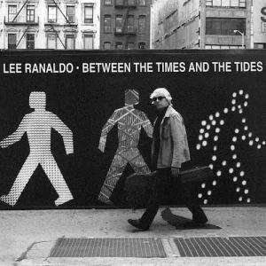   THE TIMES AND THE TIDES LP (VINYL) UK MATADOR 2012 LEE RANALDO Music
