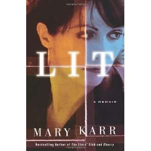  Lit A Memoir By Mary Karr  Author  Books