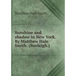   York. By Matthew Hale Smith. (Burleigh.) Matthew Hale Smith Books