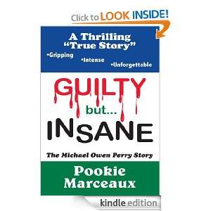 GUILTY but INSANEThe Michael Owen Perry Story Pookie Marceaux 