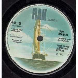  LADY BARBARA 7 INCH (7 VINYL 45) UK RAK 1970 PETER NOONE Music