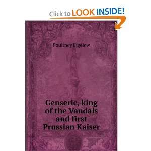   of the Vandals and the first Prussian kaiser Poultney Bigelow Books