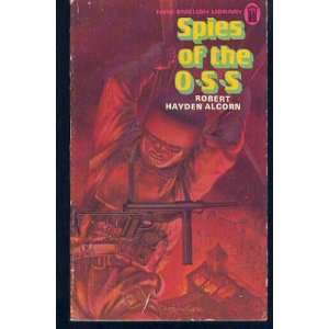  Spies of the O.S.S. Robert Hayden Alcorn Books