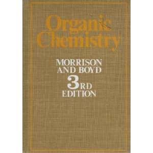  ORGANIC CHEMISTRY ROBERT MORRISON ROBERT BOYD Books