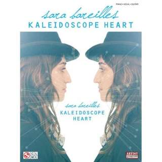    Sara Bareilles Kaleidoscope Heart (9781603782906) Sara Bareilles