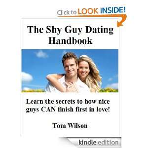 The Shy Guy Dating Handbook Zak Kane, Tom Wilson  Kindle 