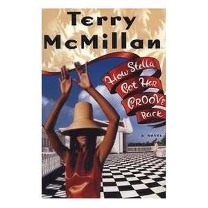  How Stella Got Her Groove Back Terry Mcmillan Books