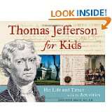 Thomas Jefferson for Kids His Life and Times with 21 Activities (For 