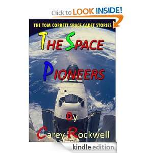 THE SPACE PIONEERS (THE TOM CORBETT SPACE CADET STORIES)[Annotated 