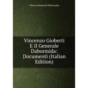  Vincenzo Gioberti E Il Generale Dabormida Documenti 