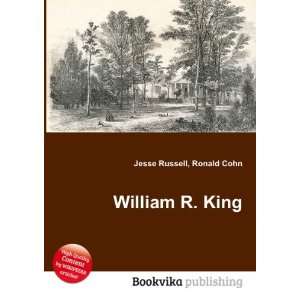  William R. King Ronald Cohn Jesse Russell Books