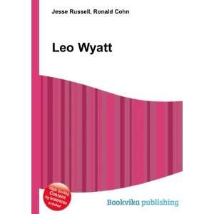  Leo Wyatt Ronald Cohn Jesse Russell Books