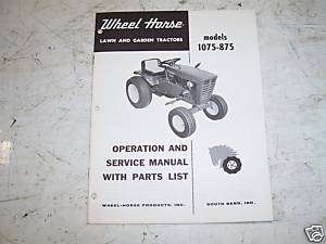 Original Wheel Horse 1075 875 Owners parts manual  