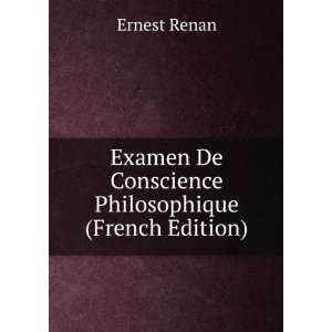  Examen De Conscience Philosophique (French Edition 