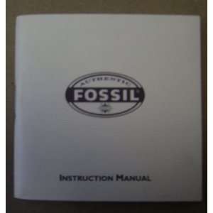  Instruction Manual for Fossil Watch   Copyright 2004 Electronics