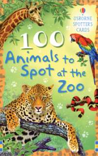 100 Animals to Spot At the Zoo Usborne Spotter Cards  