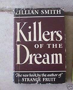 1949 Book Killers of the Dream by Smith FIRST EDITION  