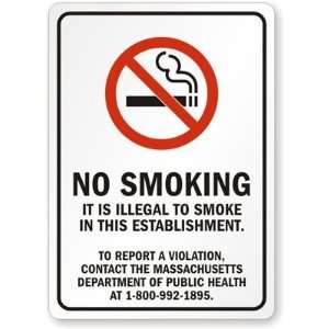 NO SMOKING IT IS ILLEGAL TO SMOKE IN THIS ESTABLISHMENT. TO REPORT A 