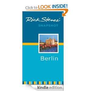 Rick Steves Snapshot Berlin (Rick Steves Snapshot) eBook Rick Steves 