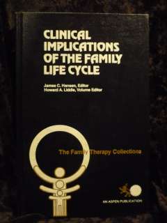 Clinical Implications of the Family Life Cycle by Ho 9780894436079 