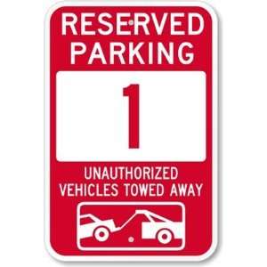  Reserved Parking 1, Unauthorized Vehicles Towed Away (with 