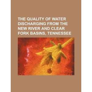   New River and Clear Fork basins, Tennessee (9781234216740) U.S
