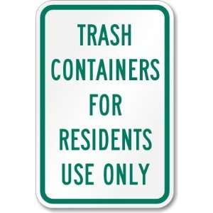 Trash Containers for Residents Use Only Engineer Grade Sign, 18 x 12