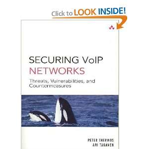  Securing VoIP Networks Peter Thermos, Ari Takanen Books